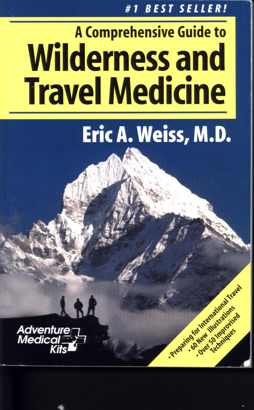 A COMPREHENSIVE GUIDE TO WILDERNESS AND TRAVEL MEDICINE. 